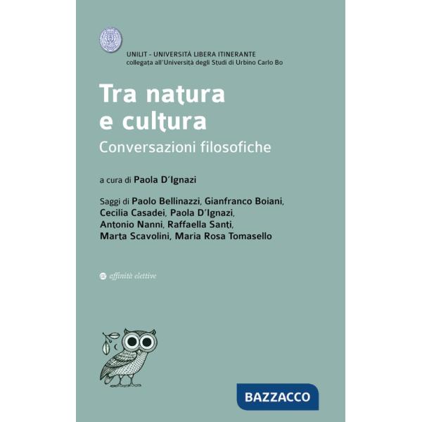 Tra natura e cultura. Conversazioni filosofiche
