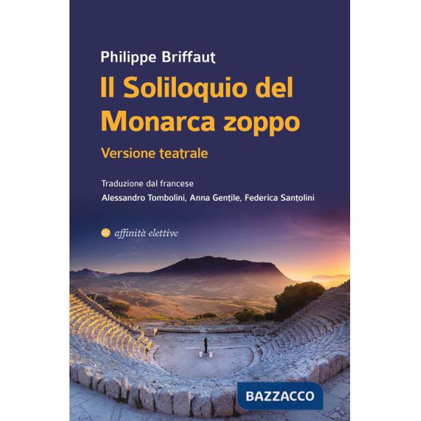 Soliloquio del monarca zoppo. Versione teatrale (Il)