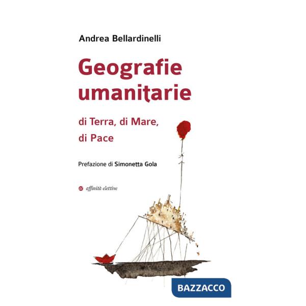 Geografie umanitarie di terra, di mare, di pace