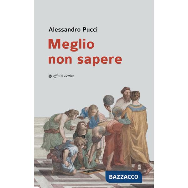 Meglio non sapere