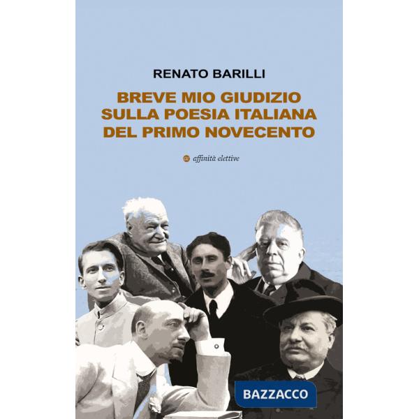 Breve mio giudizio sulla poesia italiana del primo Novecento