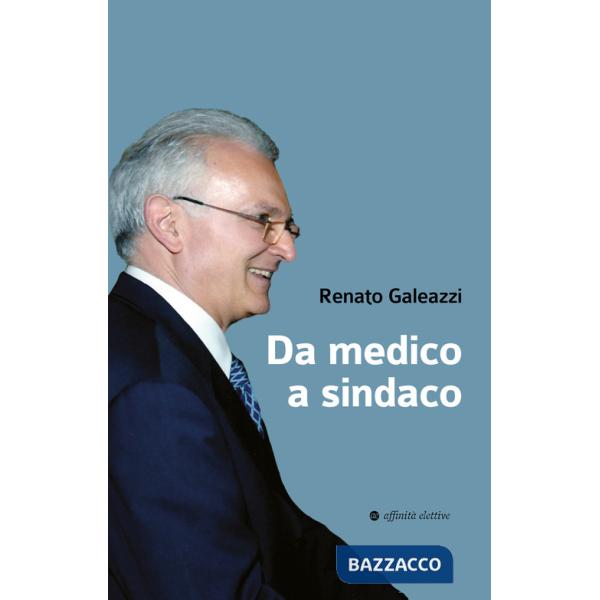 Da medico a sindaco