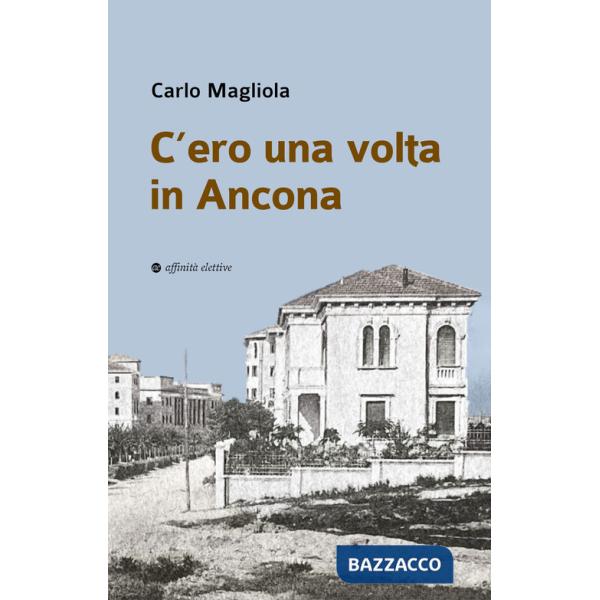 C'ero una volta in Ancona