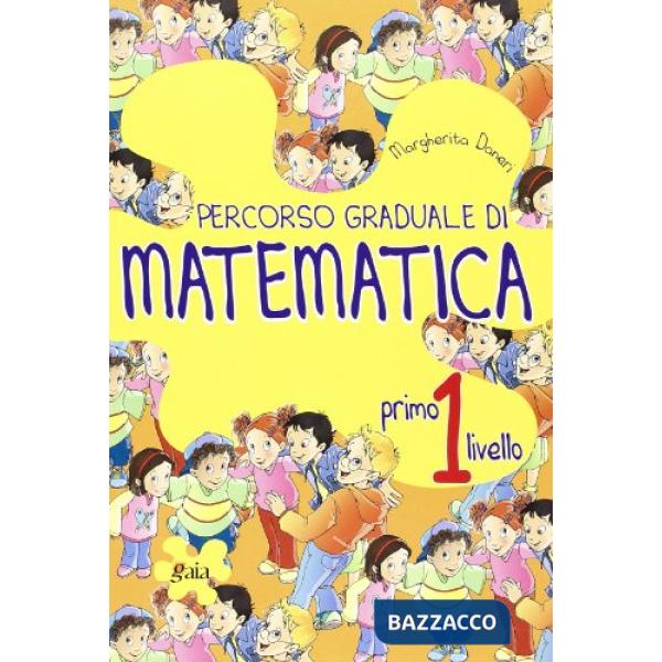 PERCORSO GRADUALE DI MATEMATICA 1 LIVELLO