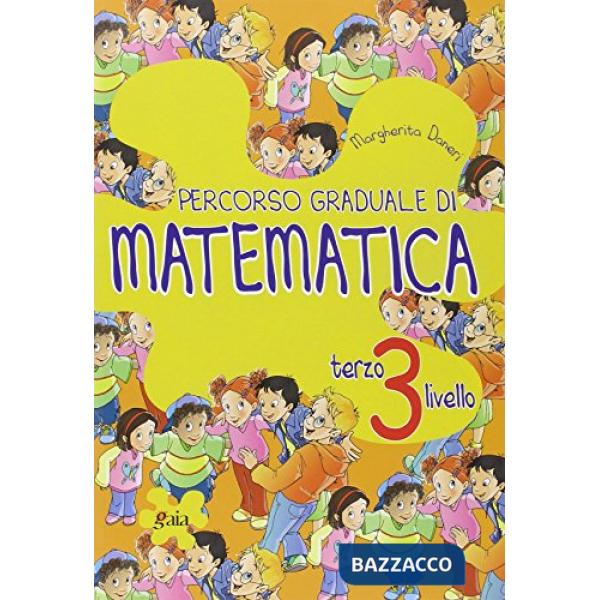 PERCORSO GRAD. DI MAT. 3 LIV.