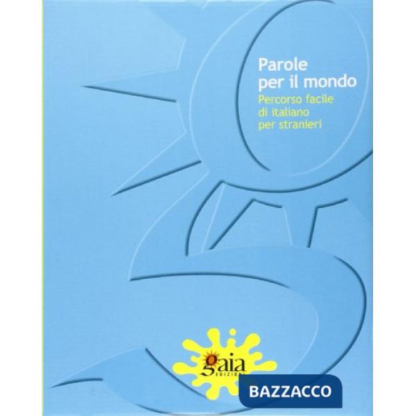 PAROLE PER IL MONDO GUIDA AL PROGETTO + QUADERNI O