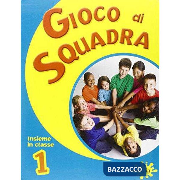 GIOCO DI SQUADRA CLASSE 1