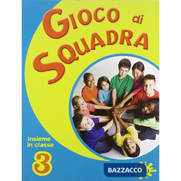 GIOCO DI SQUADRA CLASSE 3