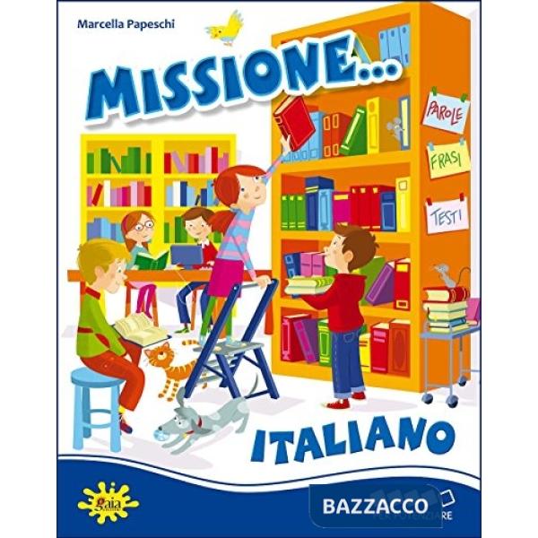 MISSIONE... ITALIANO PER POTENZIARE