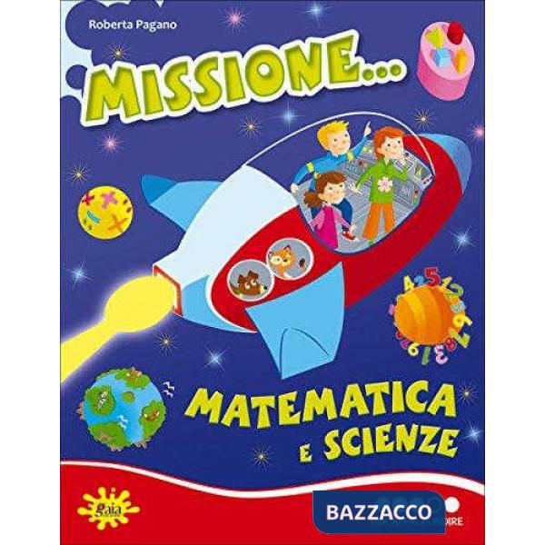 MISSIONE MATEMATICA E SCIENZE CL. 4