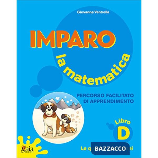 IMPARO LA MATEMATICA VOL. D