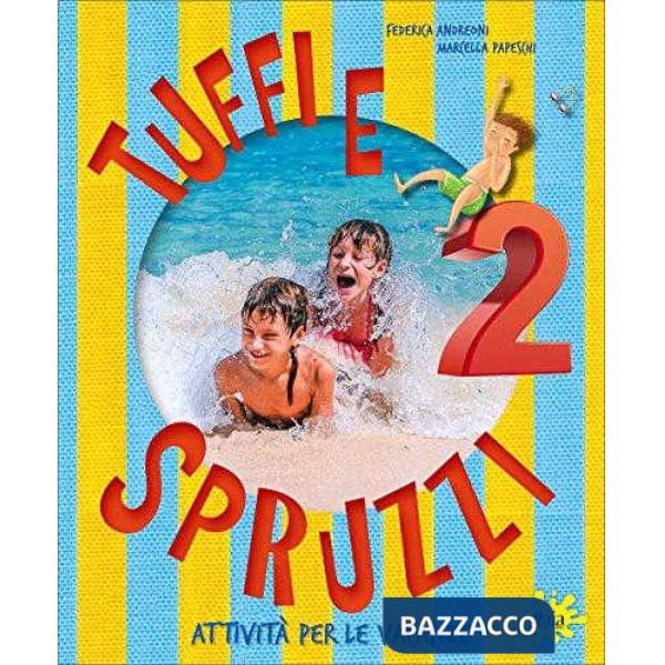 TUFFI E SPRUZZI 2