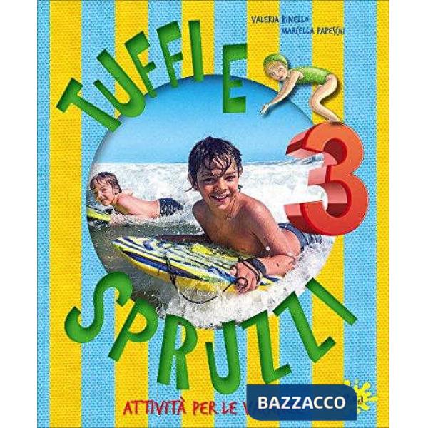 TUFFI E SPRUZZI 3
