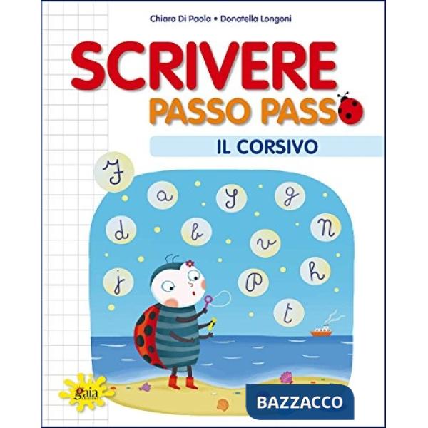 SCRIVERE PASSO PASSO IL CORSIVO