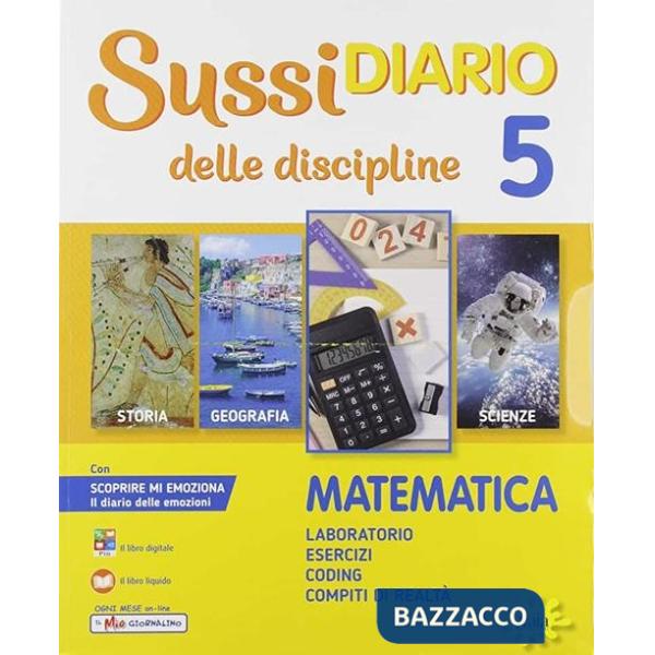 SUSSIDIARIO DELLE DISCIPLINE CL. 5 AREA MATEMATICO-SCIENTIFICA
