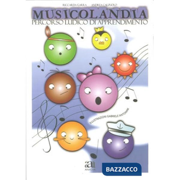 Musicolandia. Percorso ludico di apprendimento. Per la Scuola elementare