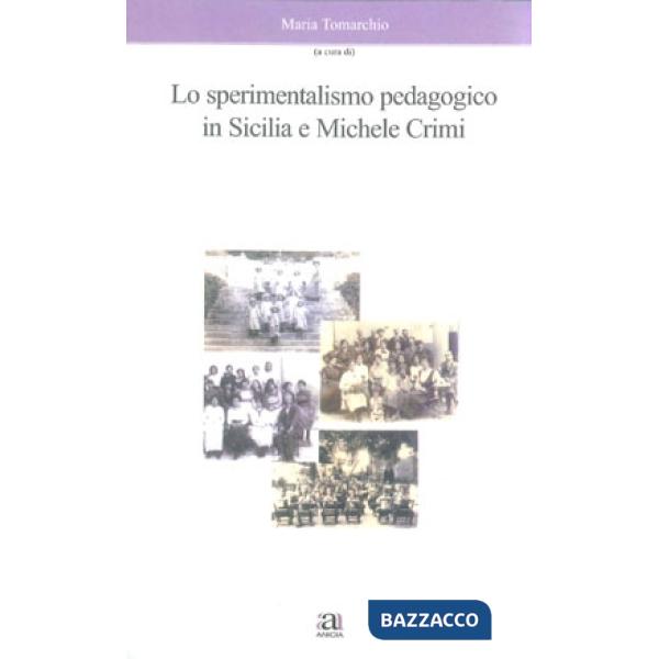 Sperimentalismo pedagogico in Sicilia e Michele Crimi (Lo)