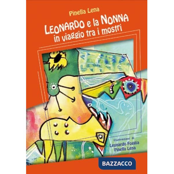 Leonardo e nonna in viaggio tra i mostri