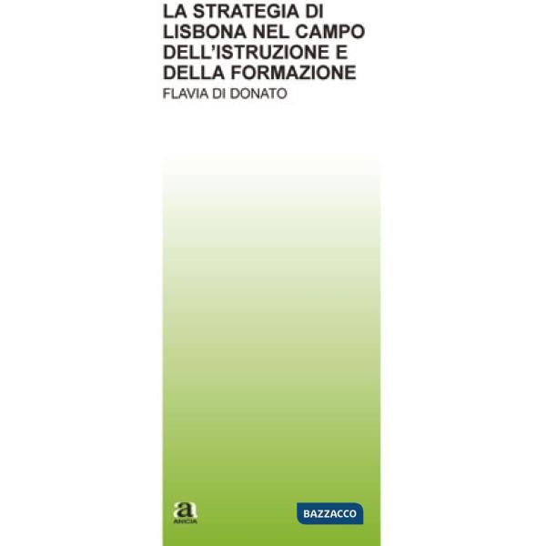 Strategia di Lisbona nel campo dell'istruzione e della formazione (La)