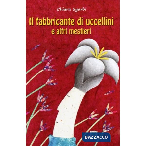 Fabbricante di uccellini e altri misteri (Il)