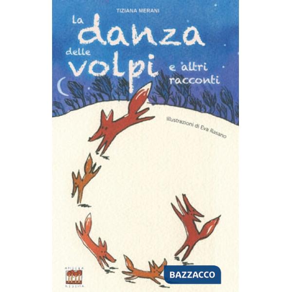 Danza delle volpi e altri racconti (La)