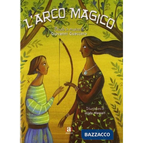 Arco magico. Con CD Audio (L')