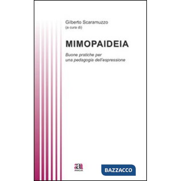 Mimopaideia. Buone pratiche per una pedagogia dell'espressione