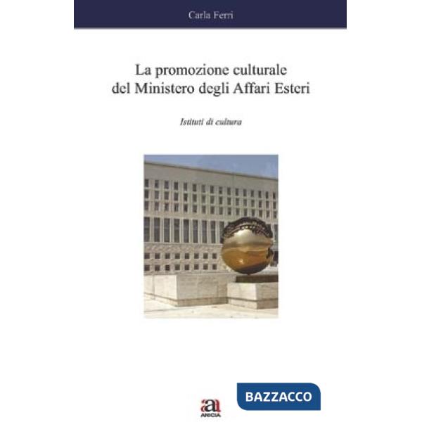 Promozione culturale del Ministero degli affari esteri (La)