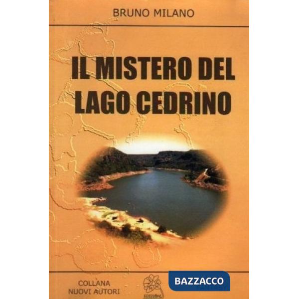 Mistero del lago Cedrino (Il)