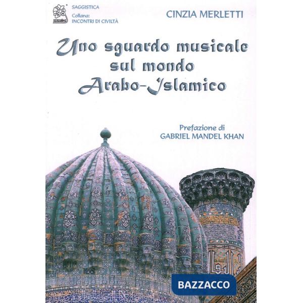 Sguardo musicale sul mondo arabo-islamico (Uno)