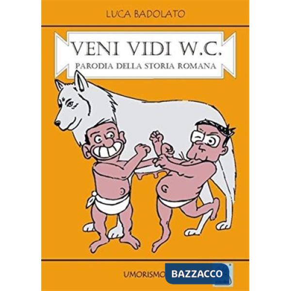 Veni vidi W.C. Parodia della storia romana