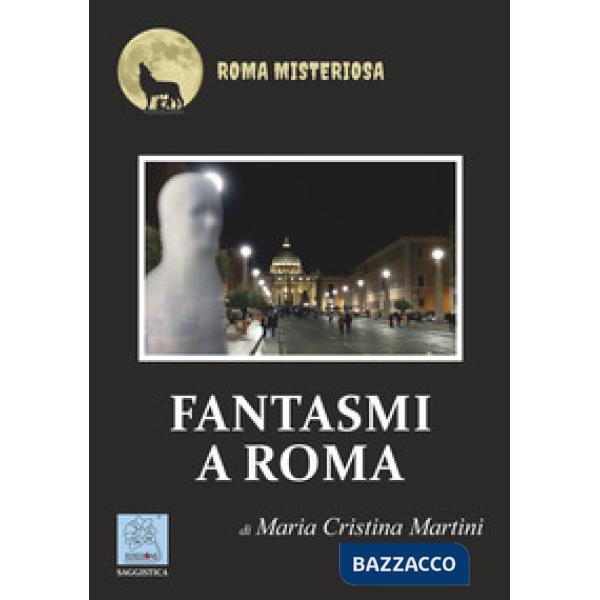 Fantasmi a Roma