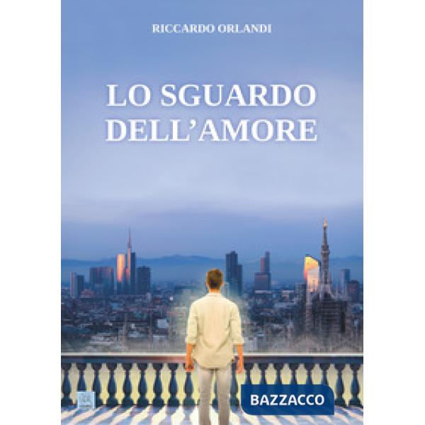 Sguardo dell'amore (Lo)