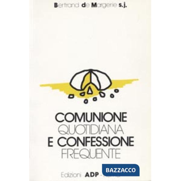 Comunione quotidiana e confessione frequente