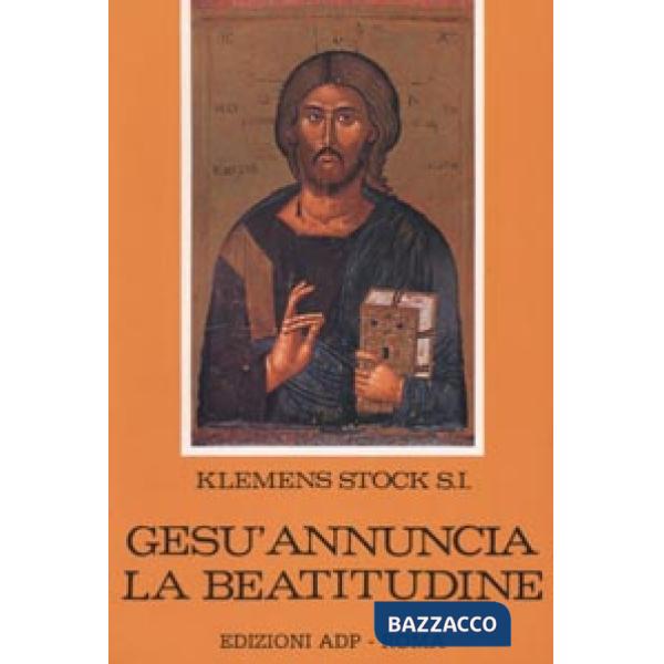 Gesù annuncia la beatitudine