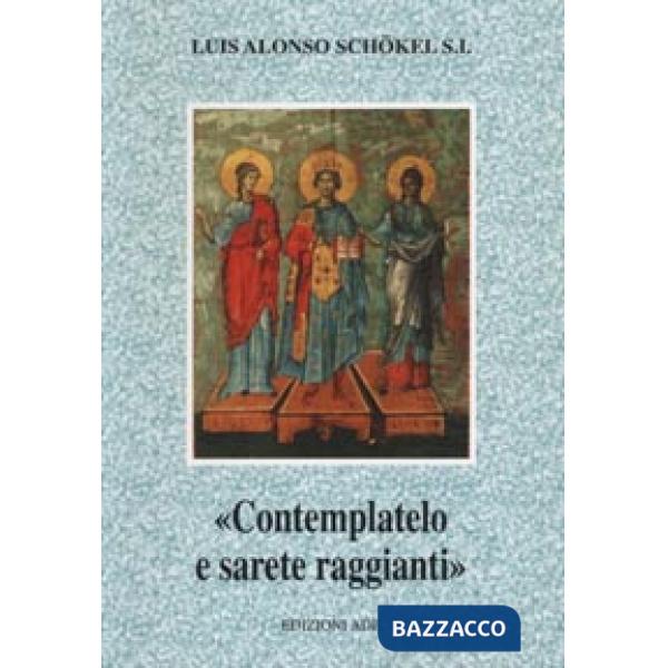 Contemplatelo e sarete raggianti. Salmi ed esercizi