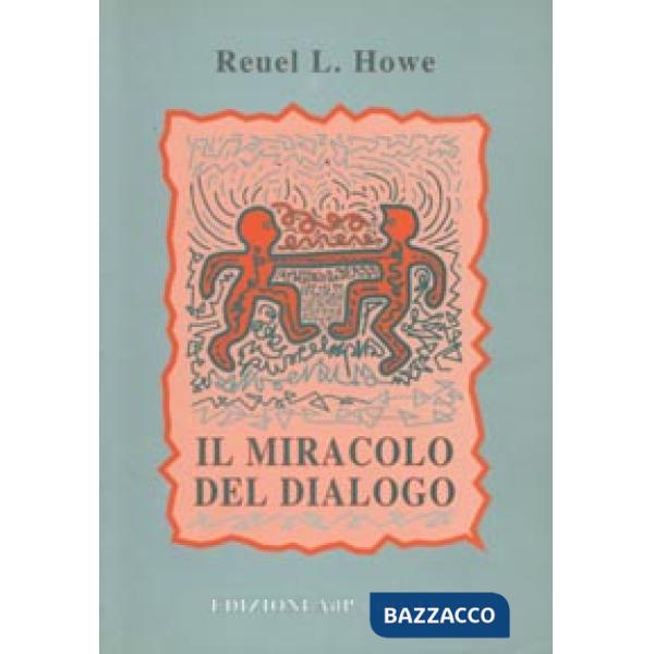 Miracolo del dialogo (Il)