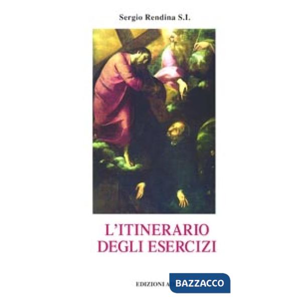 Itinerario degli Esercizi spirituali di s. Ignazio di Loyola (L')