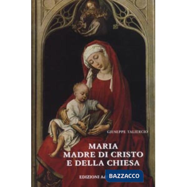 Maria madre di Cristo e della Chiesa
