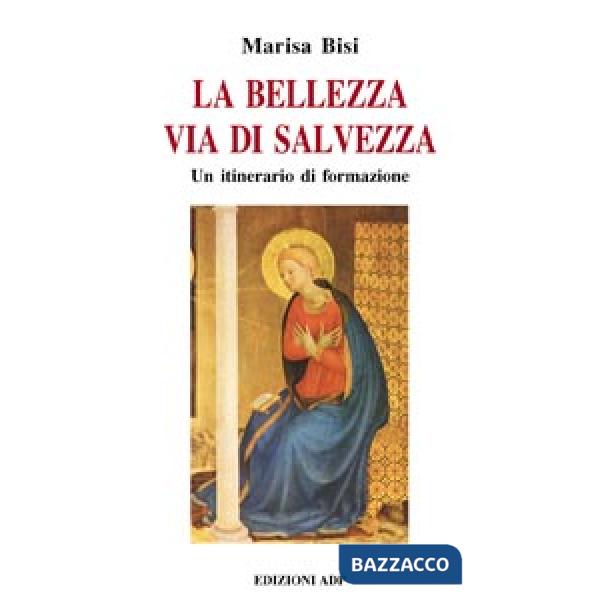 Bellezza via di salvezza (La)