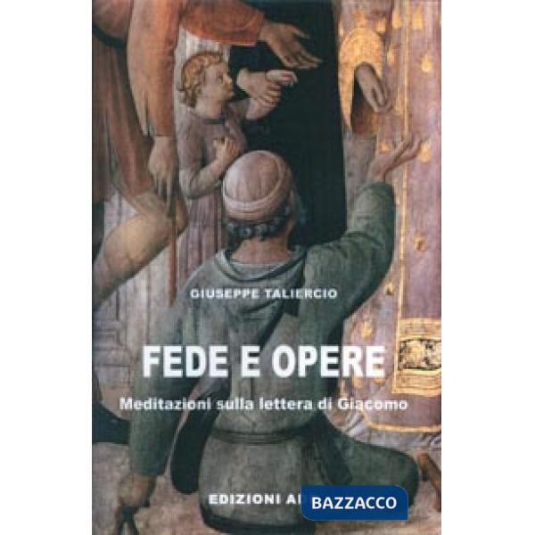 Fede e opere. Meditazioni sulla lettera di Giacomo