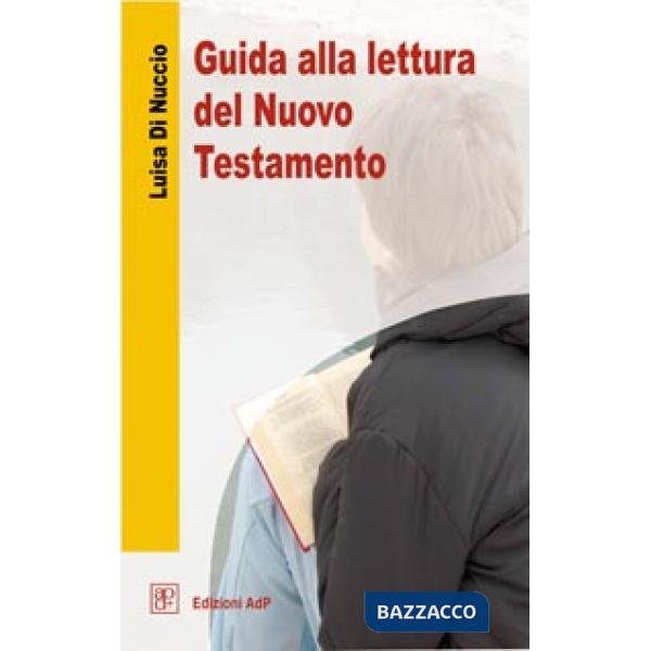 Guida alla lettura del Nuovo Testamento