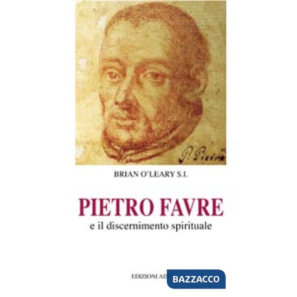 Pietro Favre e il discernimento spirituale