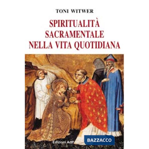 Spiritualità sacramentale nella vita quotidiana