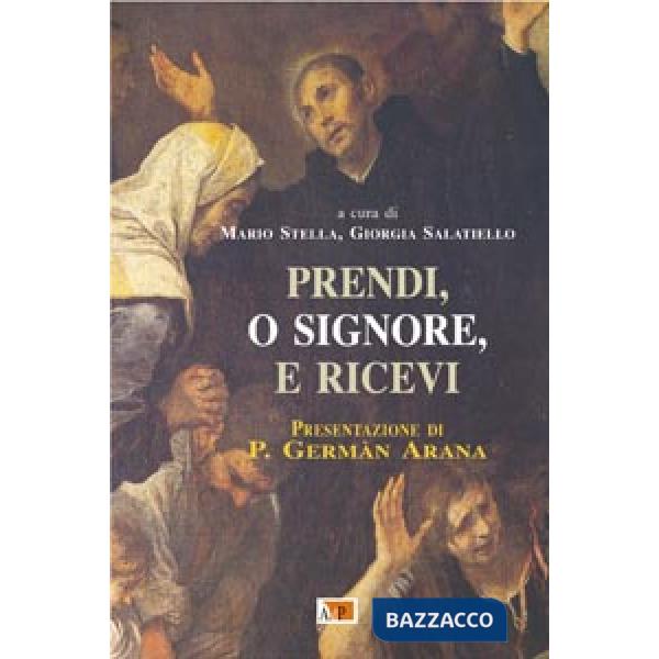 Prendi, o Signore, e ricevi