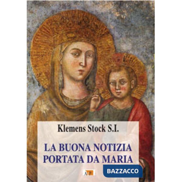 Buona notizia portata da Maria (La)