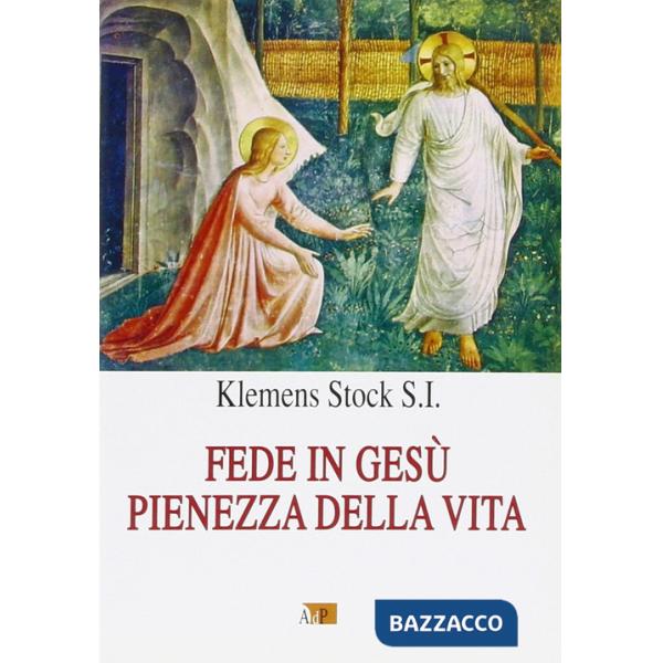Fede in Gesù pienezza della vita