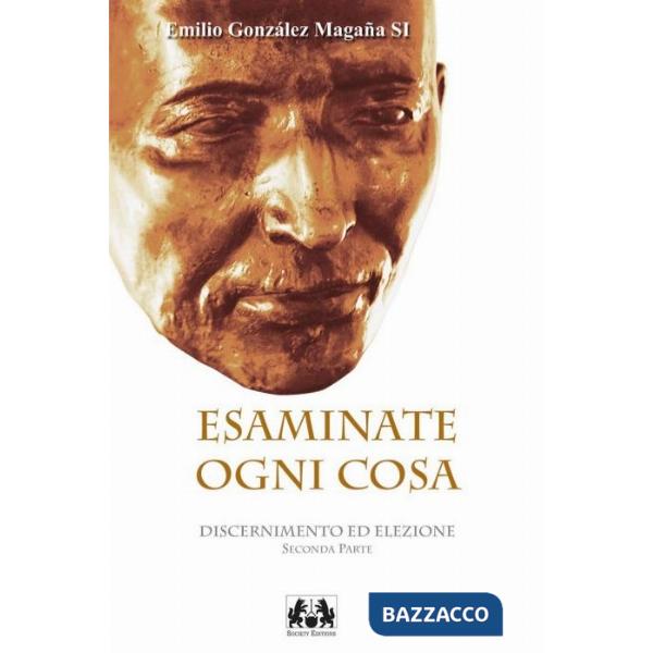 Esaminate ogni cosa. Vol. 2