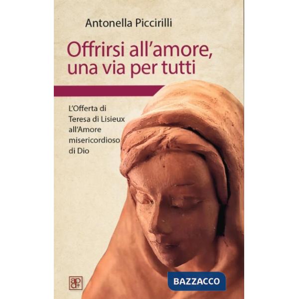Offrirsi all'amore, una via per tutti