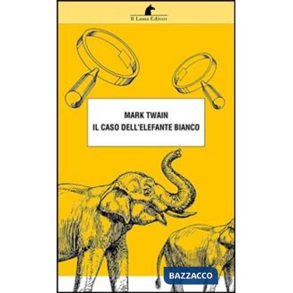 Caso dell'elefante bianco (Il)